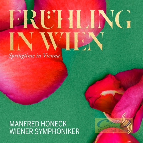 Frühling in Wien – Ziehrer; Suppé; Beethoven;  Schönherr;  Strauss